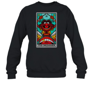 Animal The Muppets The Drummer tarot card T-Shirt Unisex Sweatshirt