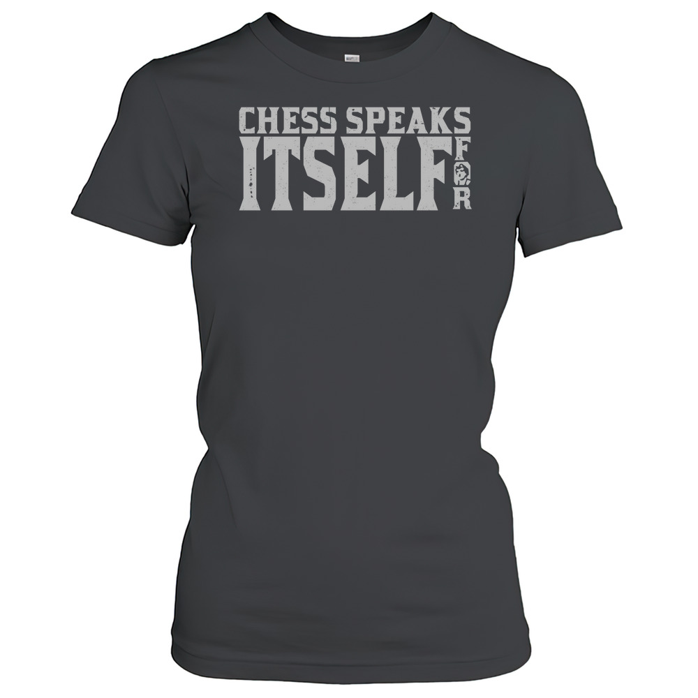 Classic Hans Niemann Chess Speaks For Itself T-Shirt Classic Women's T-shirt