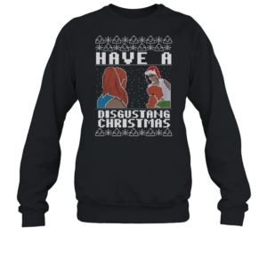 Have A Disgustang Christmas Jumper T-Shirt Unisex Sweatshirt