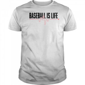 Awesome Baseball Is Life T-Shirt