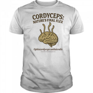 Cordyceps Nature’s Final Flex shirt