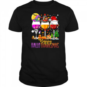 Halloween Thanksgiving Christmas Happy Hallothanksmas Wine T-Shirt