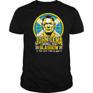 John Cena Farewell Tour Glasgow 2025 the last time is now shirt