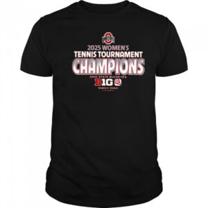 Ohio State Buckeyes 2025 Women’s Tennis Tournament Champions T-Shirt