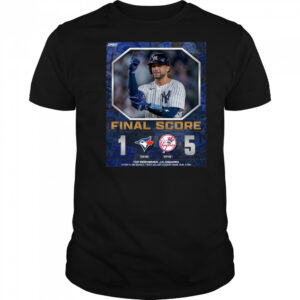 Poster New York Yankees Win Toronto Blue Jays Final Score 5 – 1 Top Performer J.C. Escarra t-shirt