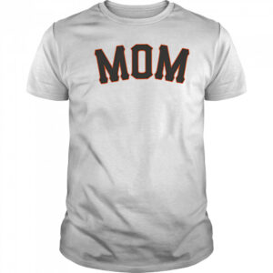 San Fransisco Baseball Mom shirt