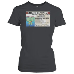 Squidward bikini bottom driver license T-Shirt