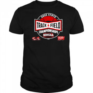 State Track and Field Championships NDHSAA 2025 shirt