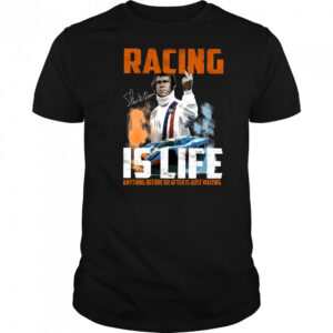 Steve Mcqueen quote Racing Is Life Anything Before Or After Is Just Waiting shirt