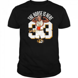 The horse is here no 33 Joshua Gray Missouri Tigers shirt