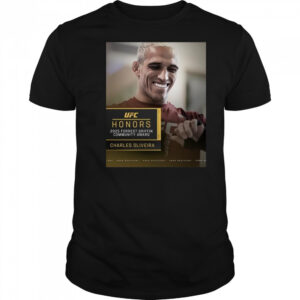 UFC Honors Charles Oliveira is the 2025 Forrest Griffin Community Award winner t-shirt