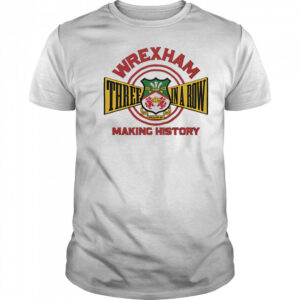 Wrexham AFC Three In A Row shirt