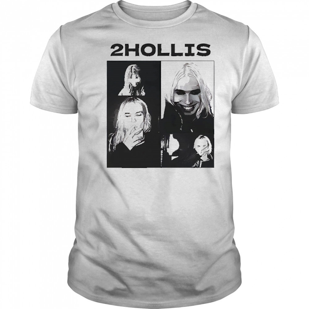 2Hollis poster shirt