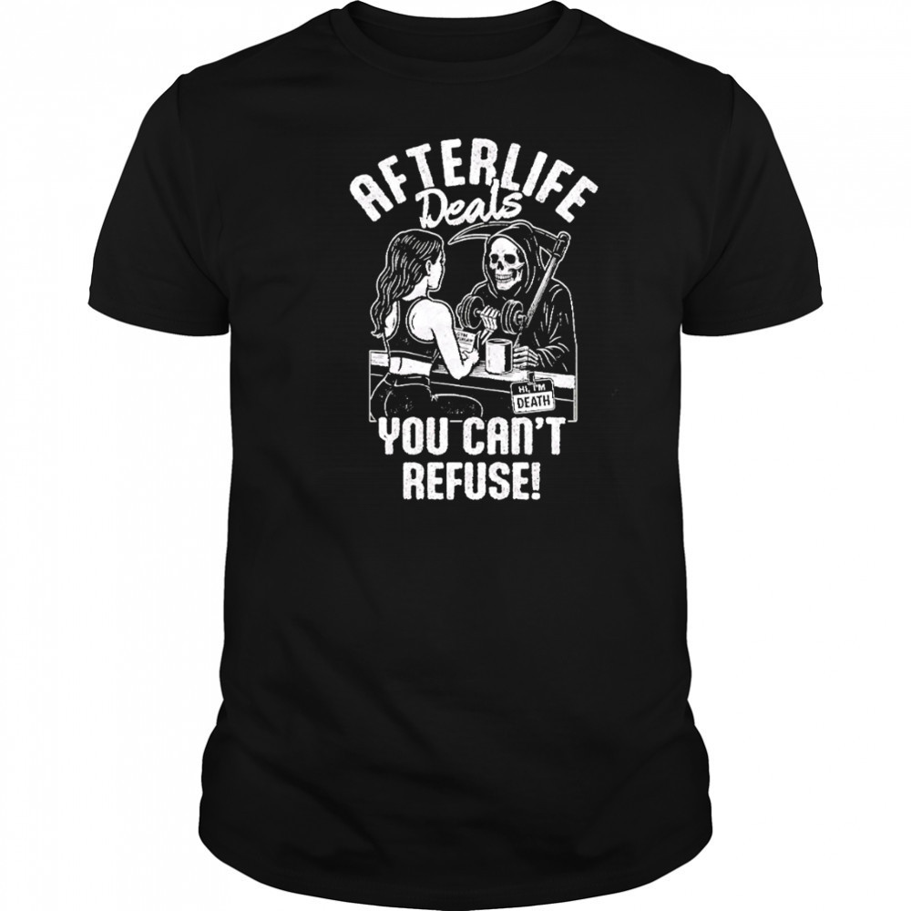 Afterlife Deals You Can’t Refuse Gym Death and Girl black white shirt