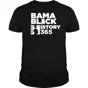 Bama Black History 365 shirt