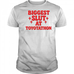Biggest Slut At Car Event shirt