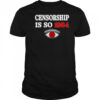 Censorship is so 1984 shirt