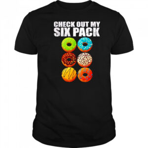 Check out my six donuts shirt