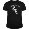 Chicago White Sox he’s a Sox fan shirt