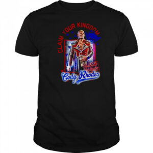 Cody Rhodes Claim Your Kingdom shirt