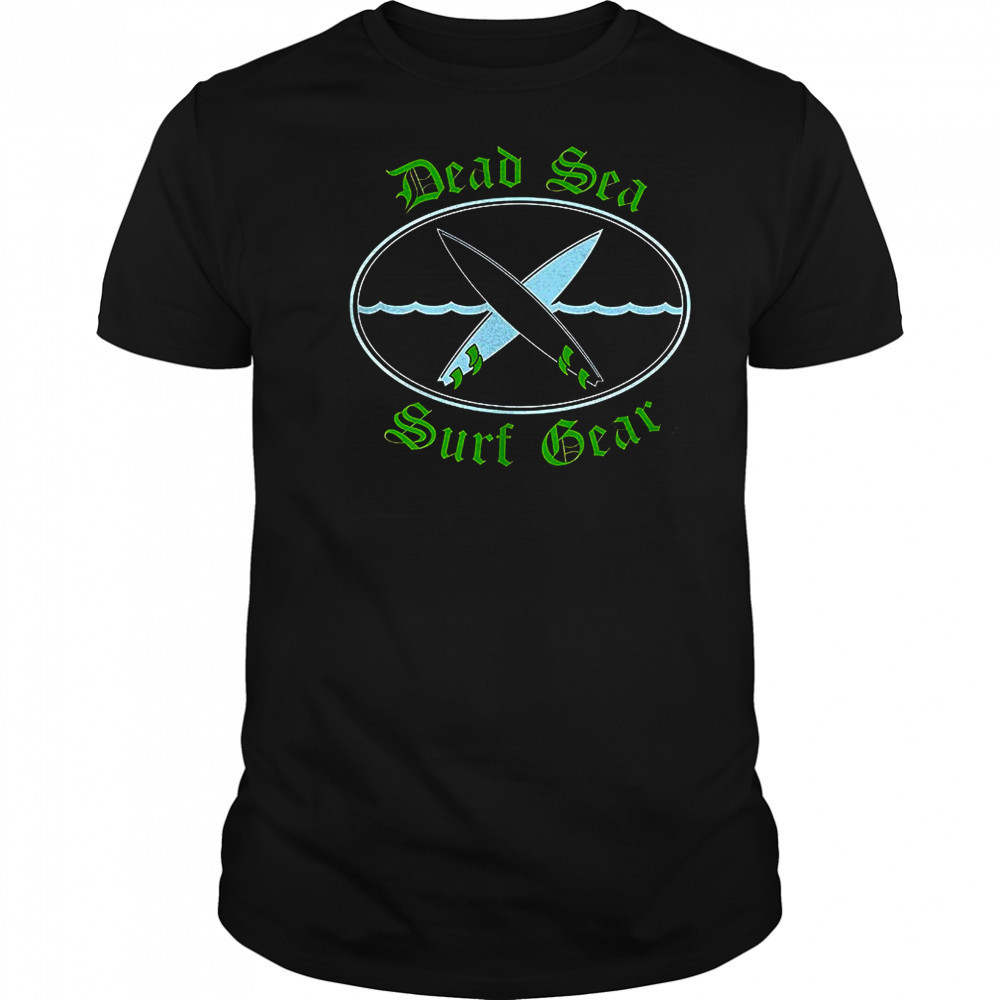 Dead sea surf gear shirt