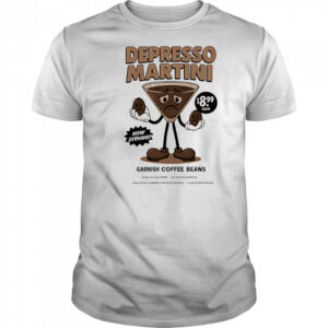 Depresso Martini garnish coffee beans shirt