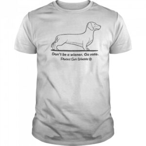 Don’t Be A Wiener Go Vote Protect Our Winters T-shirt