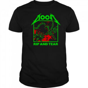 Doom rip and tear slay em all shirt