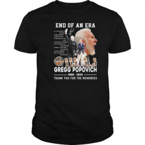 End Of An Era Gregg Popovich 1996-2025 Thank You For The Memories Shirt