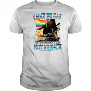 George Washington I May Be Gay But At Least I’m Not French Pride Flag T shirts