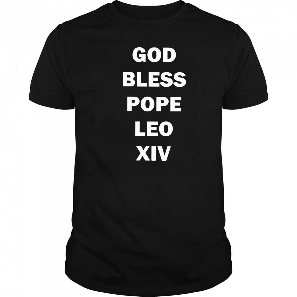 God Bless Pope Leo XIV 2025 t-shirt