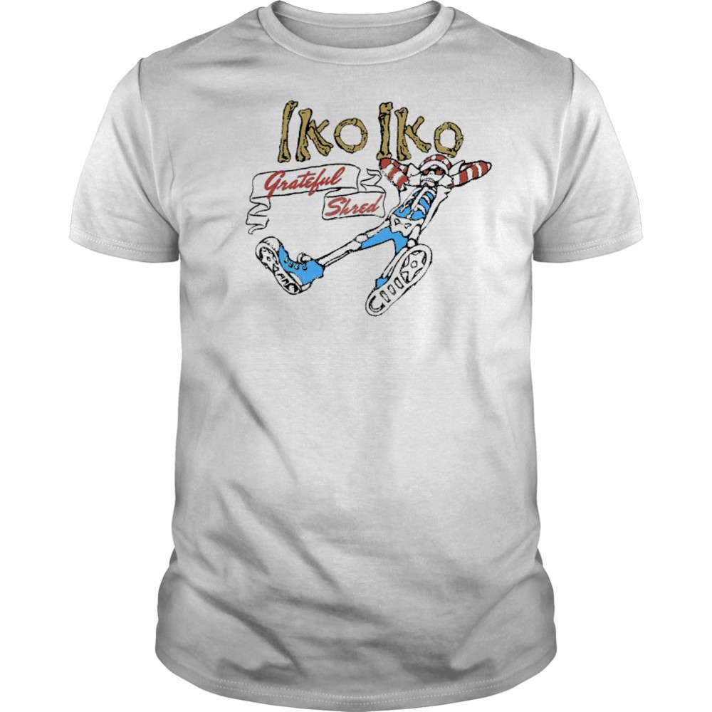 Grateful Shred Iko Iko T-shirt