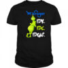 Grinch Kroger idk idc idgaf shirt