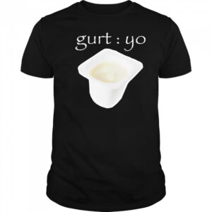 Gurt Yo shirt