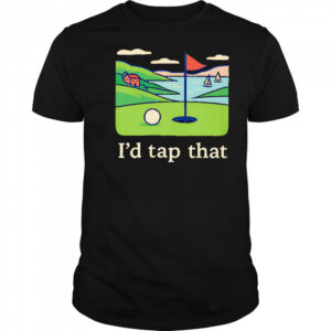 I’d tap that Golf shirt