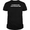 If You Want My Body You Better Blow My Mind Katy Perry t-shirt
