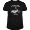 I’m Not With Stupid Anymore He Died Shirt
