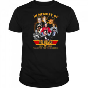 In Memory Of Val Kilmer 1959-2025 Signature Thank You For The Memories Shirt