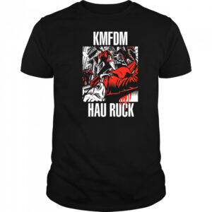 Kmfdm Hau Ruck shirt