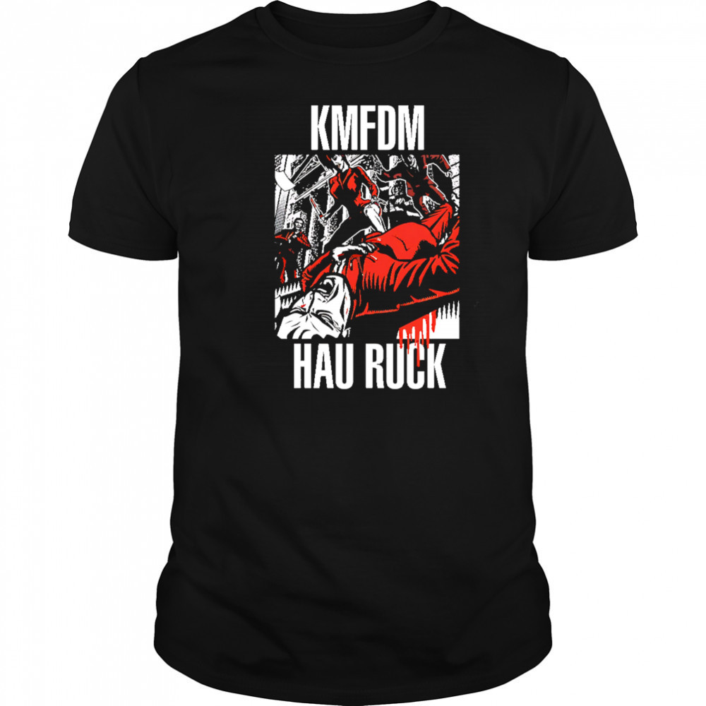 Kmfdm Hau Ruck shirt