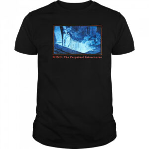Mind the perpetual intercourse shirt