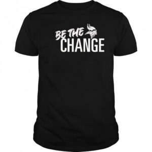 Minnesota Vikings Be The Change 2025 shirt