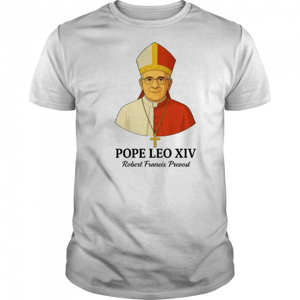 New Pope Leo XIV May 8th 2025 Robert Francis Prevost t-shirt