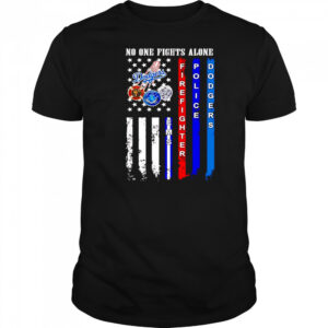 No one fights alone firefighter police Dodgers shirt