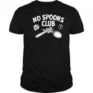 No Spoons Club T-shirt