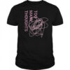 Official Too Many Thoughts Signature Refuse To Conform T-Shirt