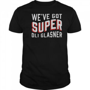 Official We’ve got Super Oli Glasner T-Shirt