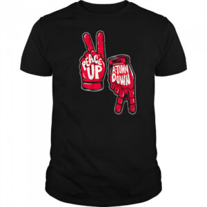 Peace Up A-town Down hand shirt
