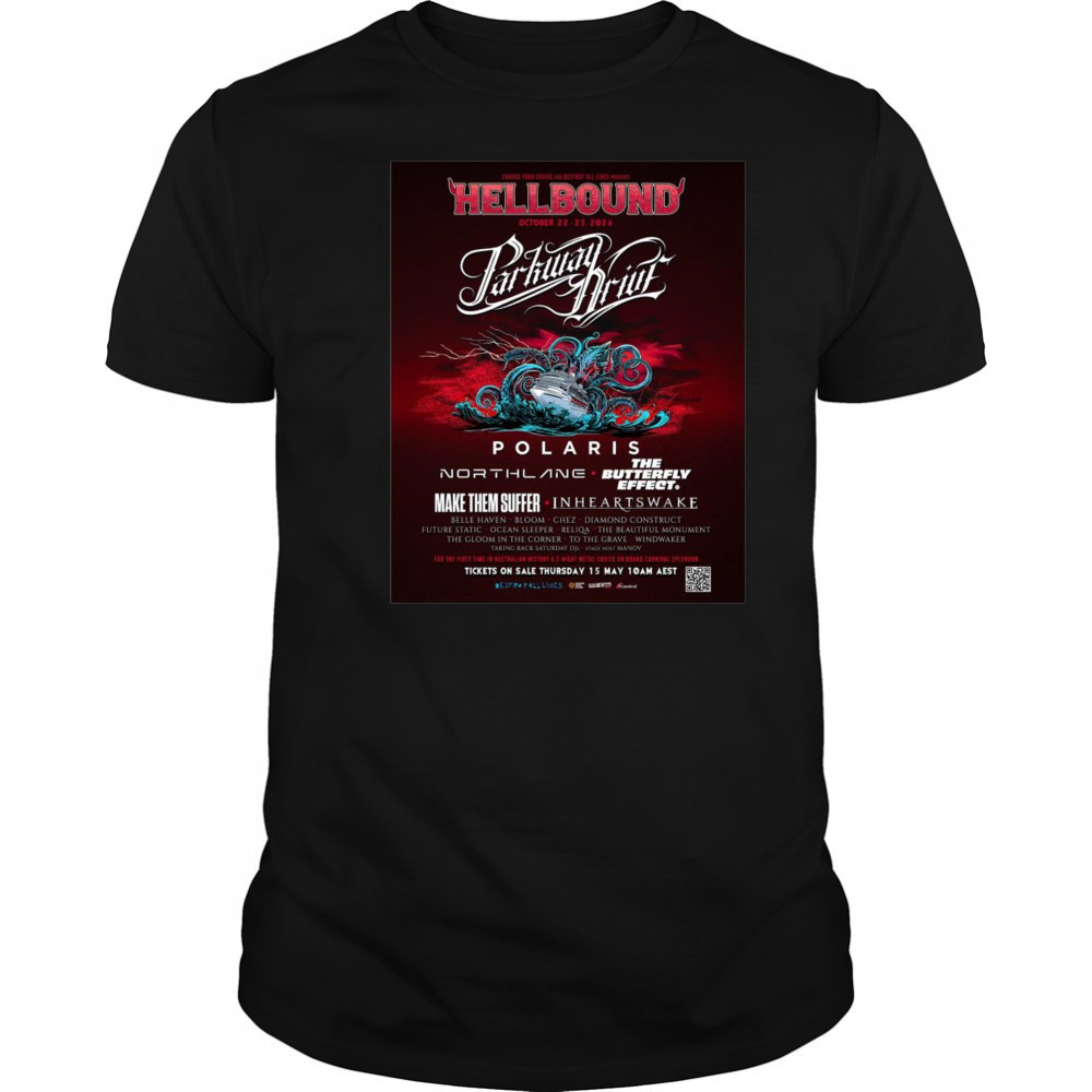 Poster Hellbound Cruise October 22-25 2026 Parkway Drive On Board Carnival Splendor t-shirt Poster Hellbound Cruise October 22-25 2026 Parkway Drive On Board Carnival Splendor t-shirt