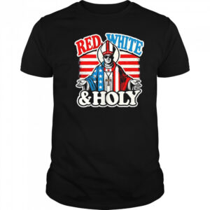 Red white and holly Pope Leo XIV first American Pope shirt